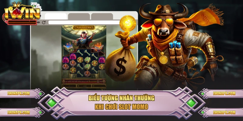 Biểu tượng nhân thưởng khi chơi slot Momo