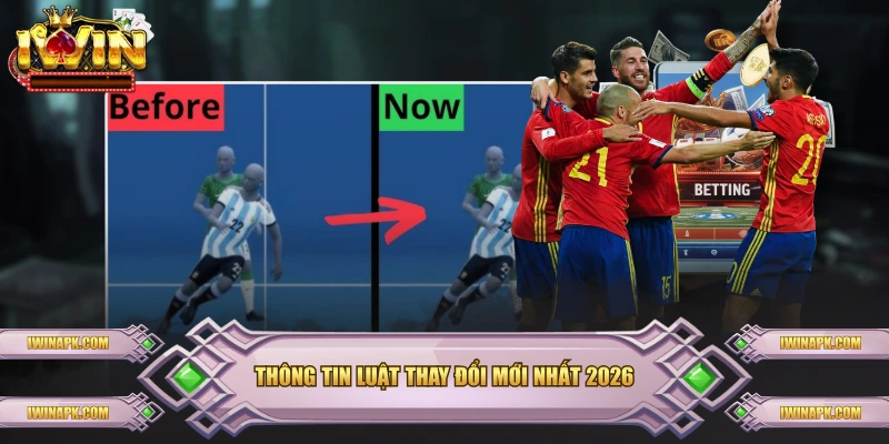 Thông tin luật thay đổi mới nhất 2026