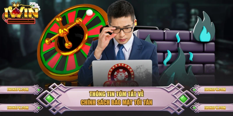 Thông tin tóm tắt về chính sách bảo mật tối tân